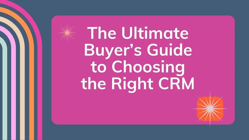 Ultimate CRM buyers guide