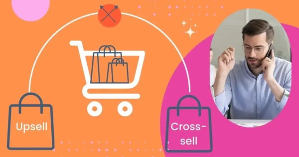 Cross-sell and upsell 