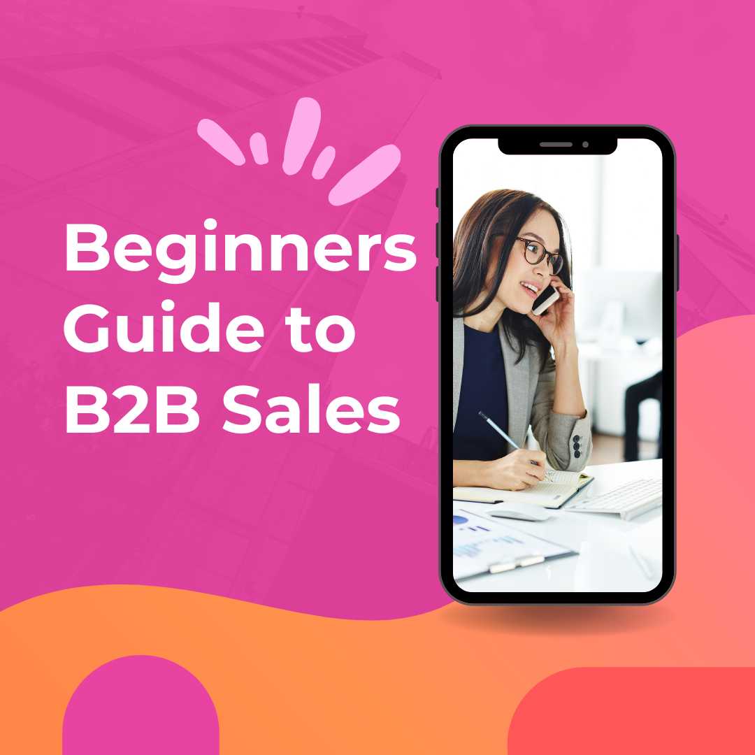 Beginners Guide to B2B Sales